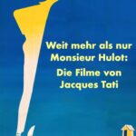 Jacques Tati und seine Filme