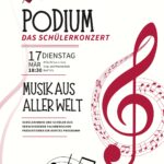 Podium - das Schülerkonzert: "Musik aus aller Welt"